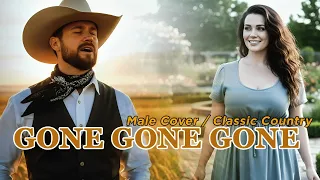 gone gone gone male cover classic country petrosmusic official lyric video