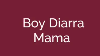 boy diarra mama