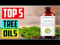 Top 5 Best Tea Tree Oils in 2023