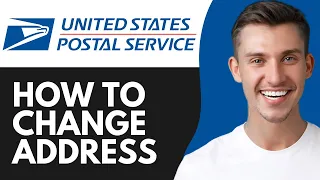 HOW TO CHANGE YOUR ADDRESS USING USPS ONLINE 2026