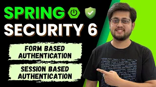 Spring Security 6 Form Session Authentication Explained