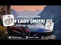 Download Lagu DJ I'M LADY ( PUTRI CI ) || DJ TERBARU JEDAG JEDUG VIRAL TIKTOK 2025