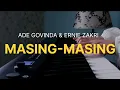 Download Lagu Ade Govinda \u0026 Ernie Zakri - Masing-masing (Piano Cover)