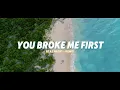 Download Lagu Dj Slow !! You Broke Me First - RTAS Music (Slow Remix)