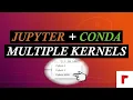 Jupyter Notebook and Conda - Multiple Kernels