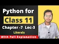 Python for Class 11 Chapter 7 CBSE Literals Vishal Kumar in HIndi