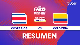 Resumen y goles - Costa Rica vs Colombia | Mundial Femenil Sub-20 - Jornada 1 Fase de Grupos | TUDN