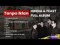 Download Lagu BEST SONG HINDIA \u0026  FEAST | Album Terbaik 2025 Daniel Bhaskara - Everything You Are!