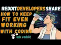 Reddit Developers Share How To Keep Fit Even Working With Coding AskReddit