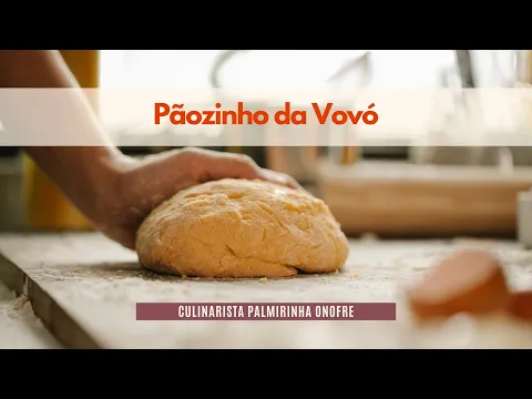 PÃOZINHO DA VOVÓ PALMIRINHA ONOFRE PROGRAMA NOTE E ANOTE