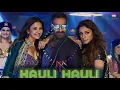 Hauli Hauli Song | De De Pyaar De | Neha Kakkar, Garry Sandhu | Ajay D, Tabu, Rakul | Tanishk Bagchi