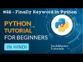 - Finally Keyword in Python Python Tutorial for Beginners Python Tutorial