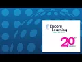 Encore Learning 20 Years and Growing