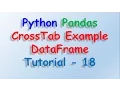 Python Pandas Dataframe crosstab Tutorial 18