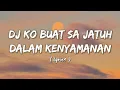 Download Lagu DJ KO BUAT SA NYAMAN || DJ TIKTOK TERBARU 2021 || LIRIK