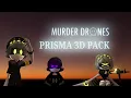 MURDER DRONES prisms 3d pack