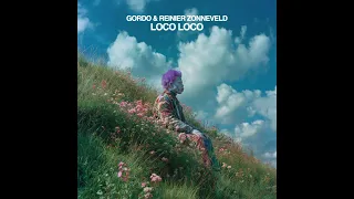 gordo u0026 reinier zonneveld loco loco extended mix spinnin records 