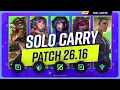 The NEW BEST SOLO CARRY CHAMPIONS on PATCH 26 16 - League of Legends
