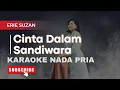 Download Lagu Cinta Dalam Sandiwara - Erie Suzan | Karaoke Nada Pria