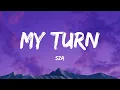 Lagu SZA - My Turn (Lyrics)