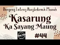 Lagu KASARUNG KA SAYANG MAUNG 44, Dongeng Enteng Mang Jaya, Carita Sunda @MangJayaOfficial