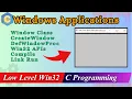 Windows Desktop Application in C Programming WinMain CreateWindow WNDCLASS DefWindowProc