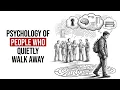 The Psychology of People Who Quietly Walk Away