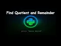 How to Find Quotient and Remainder GENERAL PYTHON PROGRAMMING QUESTIONS