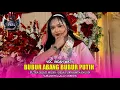 Download Lagu BUBUR ABANG BUBUR PUTIH | Indah waty Ft. PUTRA SEJATI MUSIK‼️DS. PURWAWINANGUN SURANENGGALA CIREBON