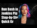 How to Run Bash Commands in Jenkins Pipeline A Step-by-Step Guide