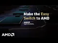 Lagu Make the Easy Switch to AMD