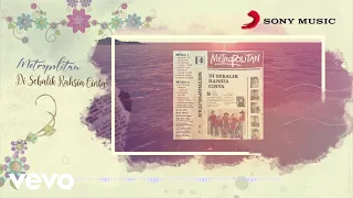 metropolitan di sebalik rahsia cinta official lyric video 