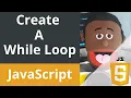 JavaScript - How to create a while loop