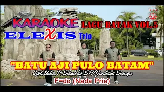 Download BATU AJI PULO BATAM KARAOKE ELEXIS TRIO VOL 5 F=DO NADA COWOK MP3
