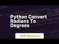 python convert radians to degrees