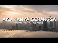 Download Lagu AKU HANYA SERANGGA - BUMI PUTRA ROCKERS ( LIRIK )