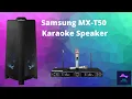 Download Lagu Samsung MX-T50 ( Best Value Karaoke Speaker! 500w under $300!)