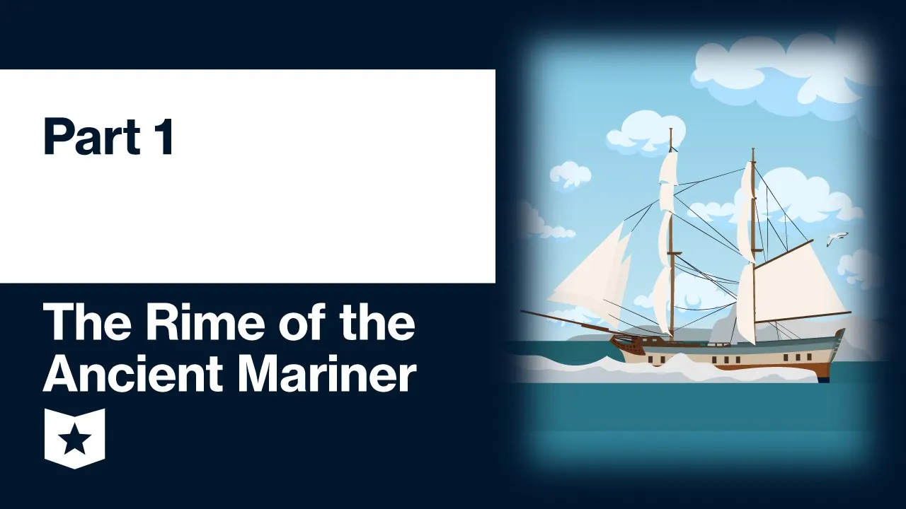 The Rime of the Ancient Mariner Part 1 | Summary & Analysis