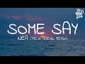 Download Lagu Nea - Some Say (Lyrics) Felix Jaehn Remix