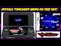 How to Install Twilight Menu on the Nintendo 3DS