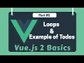 - Vue Loops An example of simple Todos Vue 2 Basics Beginner tutorials