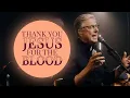 Download Lagu Don Moen - Thank You Jesus for the Blood