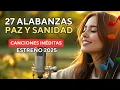 Download Lagu 🎶 27 CANCIONES CRISTIANAS SUAVES QUE TRAEN PAZ Y SANIDAD |✨ Alabanzas nuevas inspiradas en la Biblia