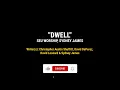 DWELL Lyrics | SEU Worship, Sydney James