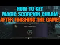 How To Get Magic Scorpion Charm After Finishing The Game