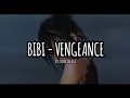 BIBI - VENGEANCE LIRIK SUB. INDO.