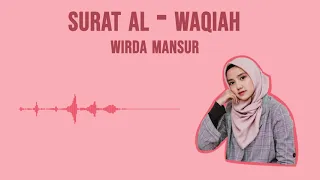 Download Surah Al-Waqiah - Wirda Mansur (Dari Live IG) MP3