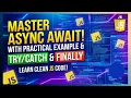 JavaScript Async Await Example Explained Async Await with Try Catch Finally JS Tutorial