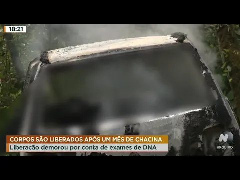 Corpos são liberados após um mês de chacina, a liberação demorou por conta de exames de DNA