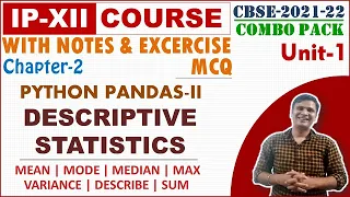 Descriptive Statistics in Python Pandas Unit-1 Data Handling and Visualization IP Tutorial 21-22